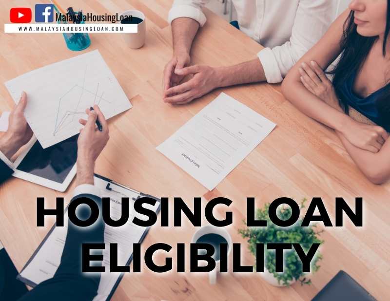 housing loan eligibility malaysia