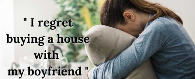 i regret buying a house with my boyfriend